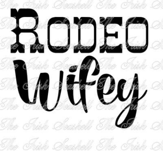 Download Rodeo Wifey svg dxf design file for silhouette cameo or other