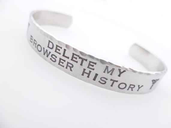 Delete My Browser History Funny Jewelry Handstamped Medical