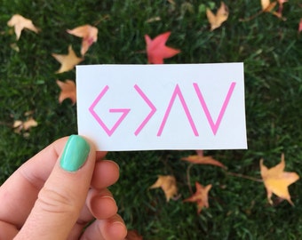 God is greater than the highs and the lows vinyl decal sticker