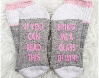 Wine Socks, If You Can Read This Bring Me Wine Socks, Pink Wine Socks, Valentine's Day Gift, Gift For Her, If You Can Read This Socks