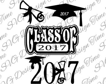 Graduation SVG - Class of 2017 SVG - Silhouette Cut File - Cricut Cut File - Senior Year - Diploma SVG - College Grad - High School Graduate