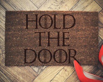 Game of Thrones inspired doormat coconut " HOLD THE DOOR " door mat