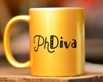 PhDiva // Academic Humor Mug // PhD Mug // Grad Student Gift // Dissertation Gift // Dissertation Defense // Graduation Gift // Phd Gift