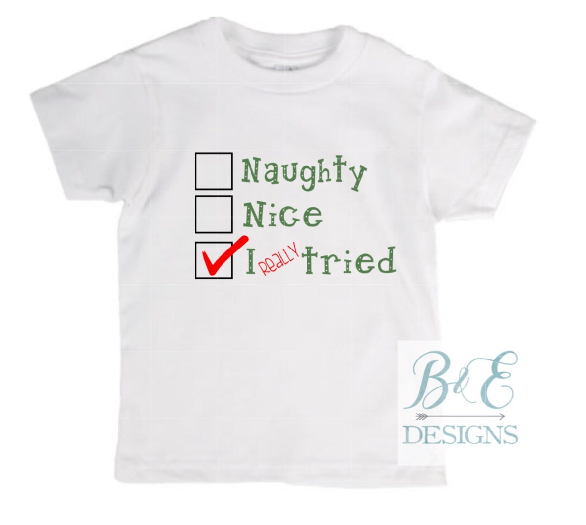 naughty nice i tried shirt