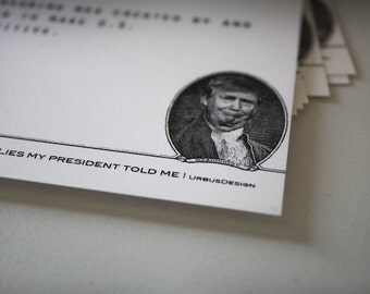 LIES my president told me, Anti Trump, Ides of Trump, Postcards