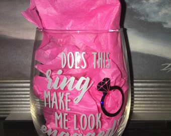 Stemless "Does This Ring Make Me Look Engaged?" Wine Glass (Lilly Pulitzer Print Available!!!)
