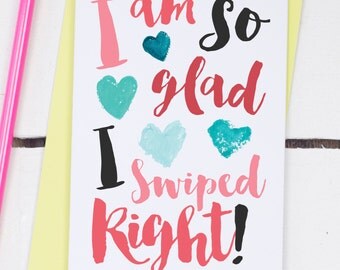 I Am So Glad I Swiped Right - Funny Tinder Card - Anniversary Tinder Card - Online Dating Card - Card For Boyfriend - Card For Girlfriend