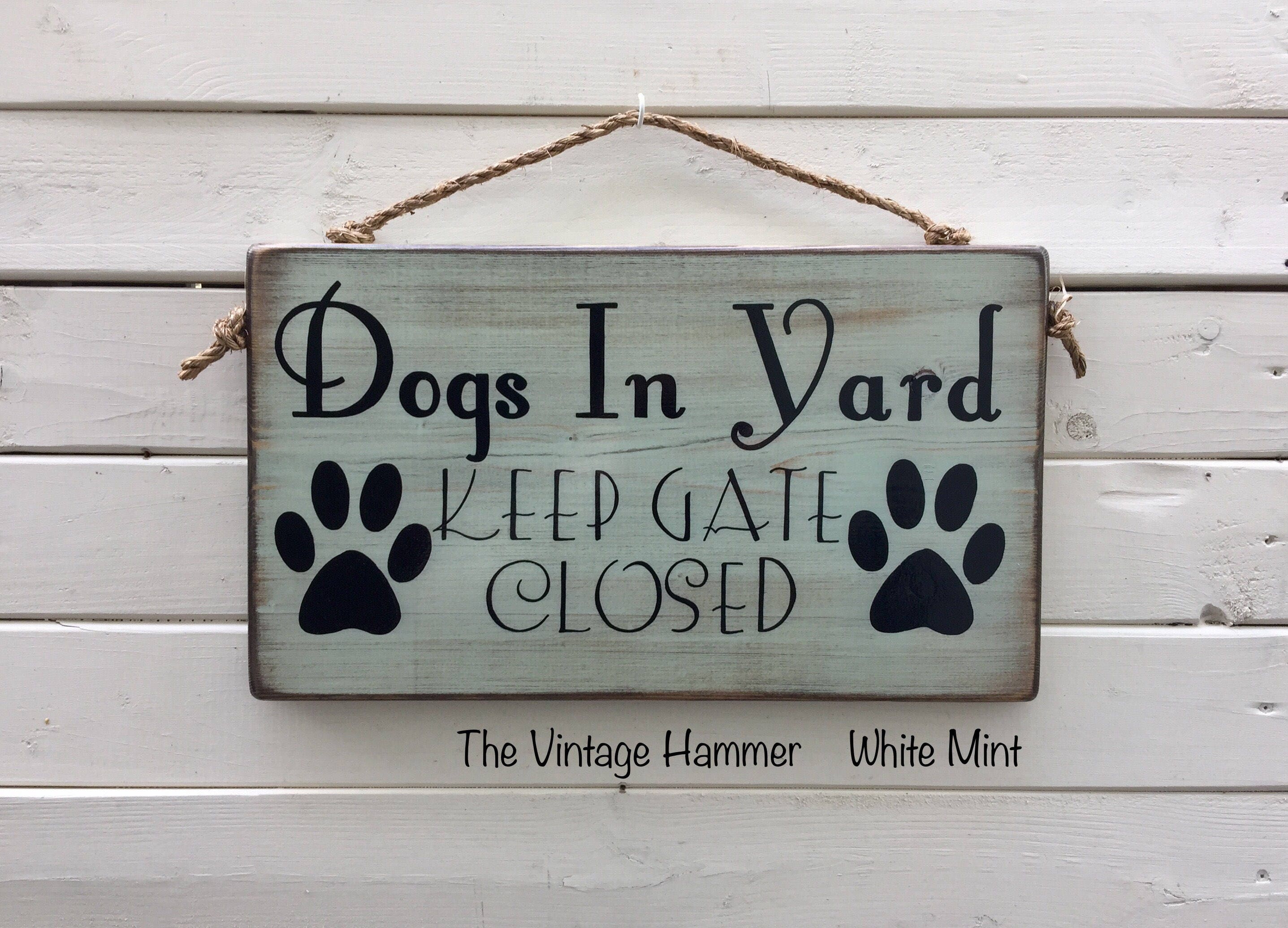 Dog Gate Sign customizable wood sign sayings fence sign