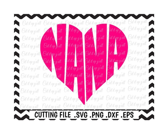 Download Nana Svg Nana Heart Cutting File Svg Dxf Eps Files