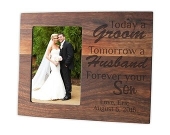 Personalized Today a Groom Tomorrow a Husband Forever your Son photo frame/Hardwood walnut/cherry/maple engraved picture frame