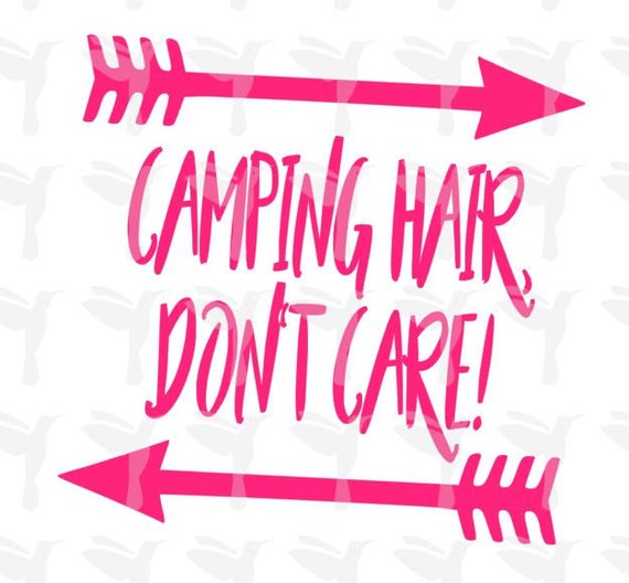 Free Free 198 Camping Hair Don&#039;t Care Svg SVG PNG EPS DXF File