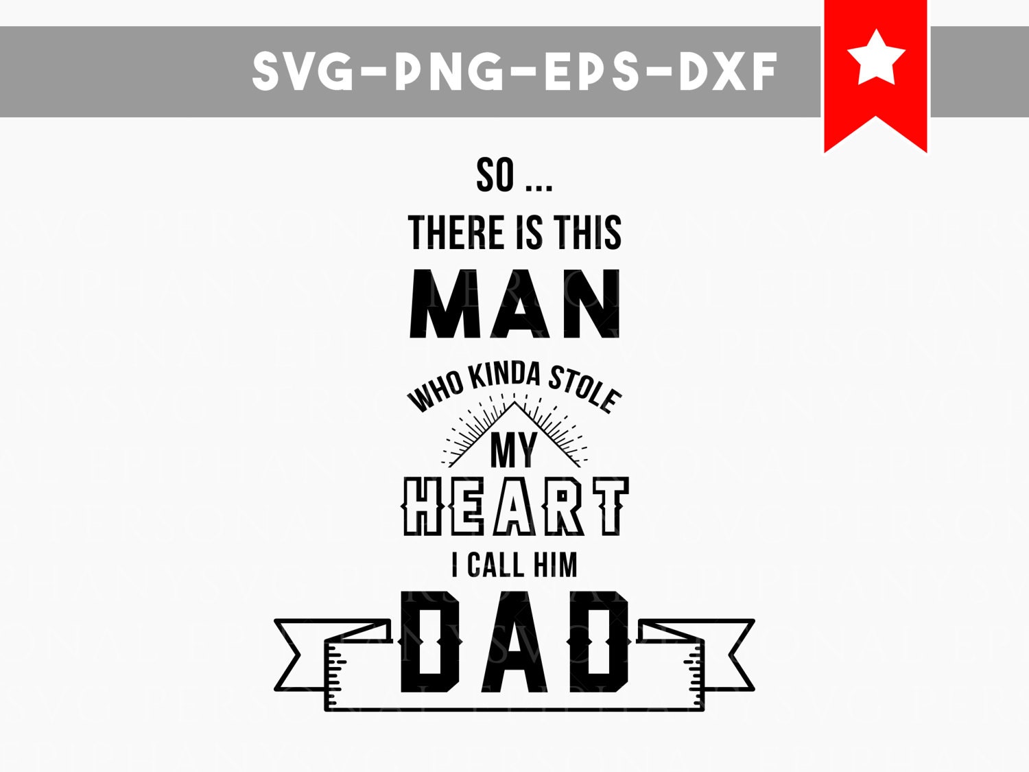 Download there is this man who stole my heart svg file father quotes