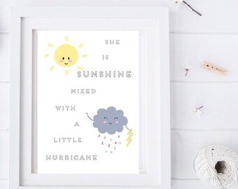 She is sunshine mixed with a little hurricane