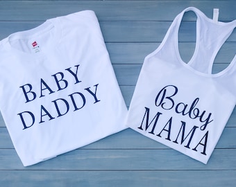 Baby Mama Tank, Baby Daddy Shirt, Matching Shirts,Pregnancy Announcement, Baby Shower Tops