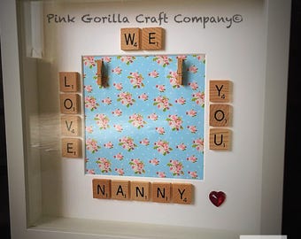 We Love You Nanny Scrabble frame