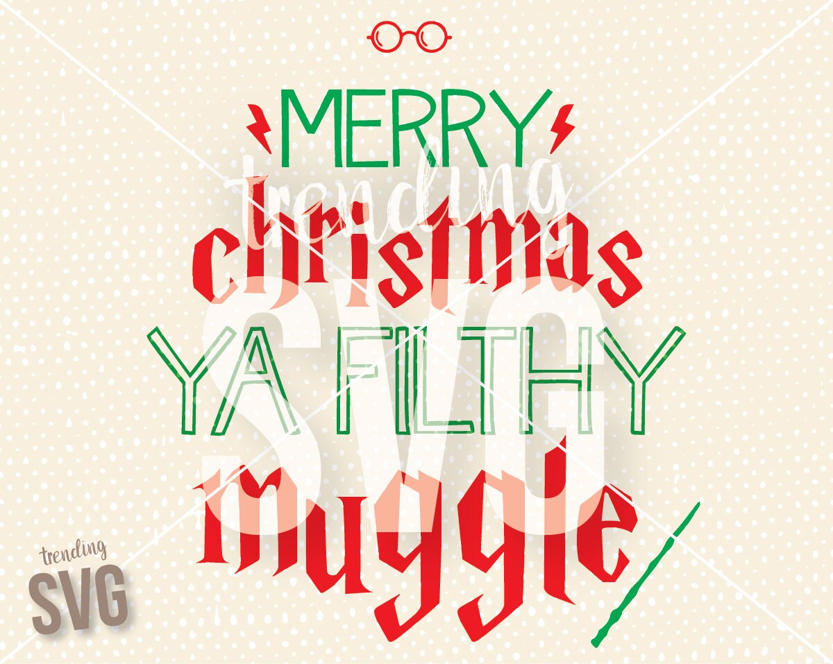 Download Merry Christmas Ya Filthy Muggle Harry Potter Home Alone SVG