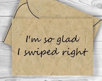 Funny Tinder Card Funny love cards Funny card: Tinder - I'm so glad I swiped right, Funny Valentine's Day Card Funny Anniversary Card