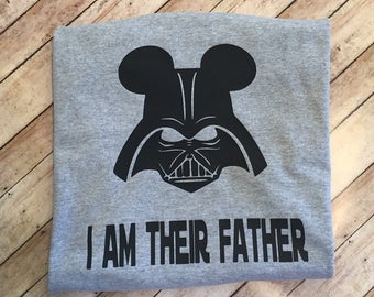 SALE , Disney Dad shirt, Star Wars, Custom Darth Vader shirt ,Star Wars Shirt- Disney Shirt- I am their Father