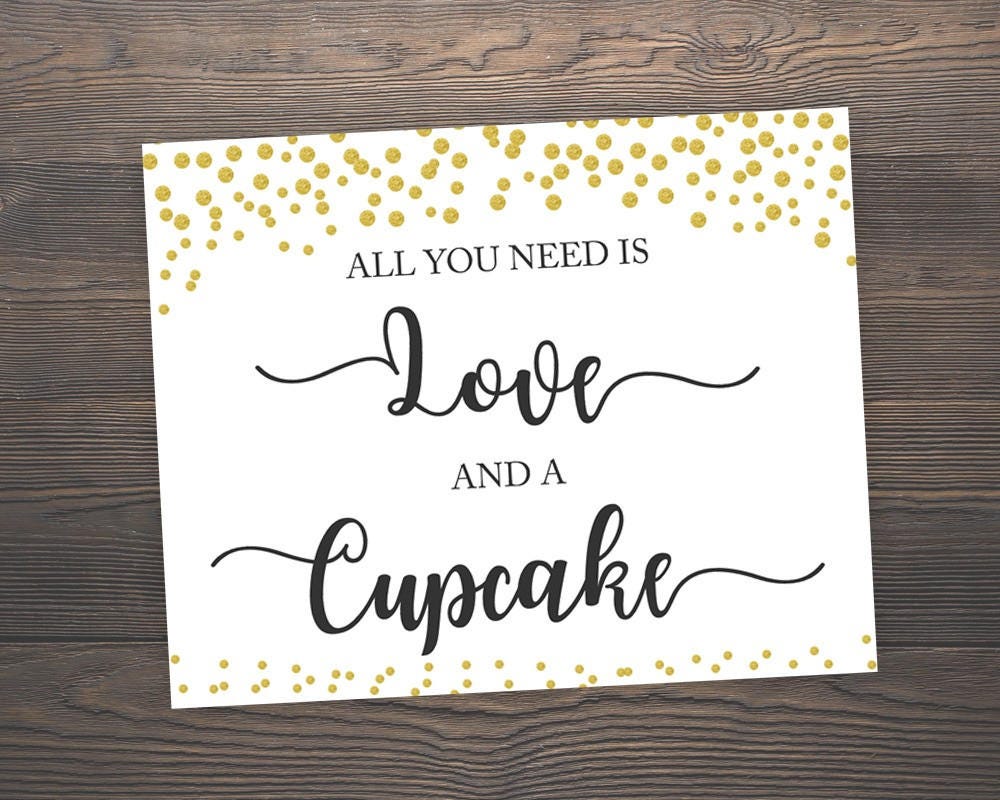 Download All You Need is Love and a Cupcake Wedding Signs Printable