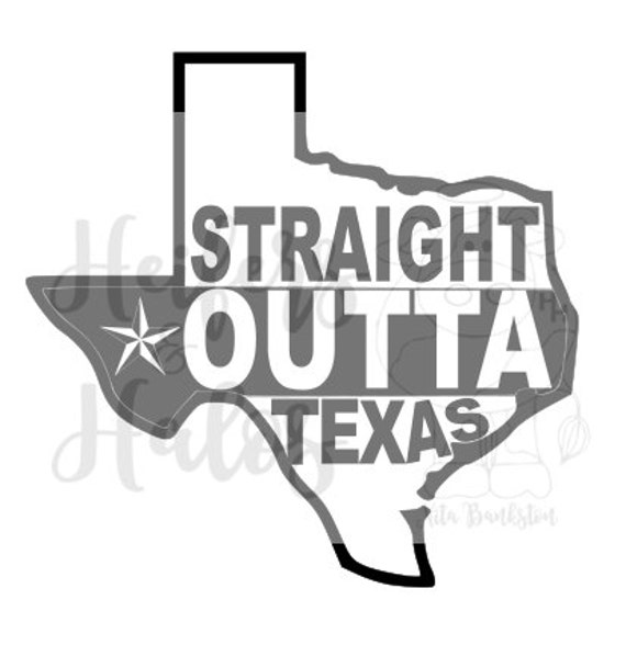 Download Straight out of Texas svg cut file for cricut silhouette