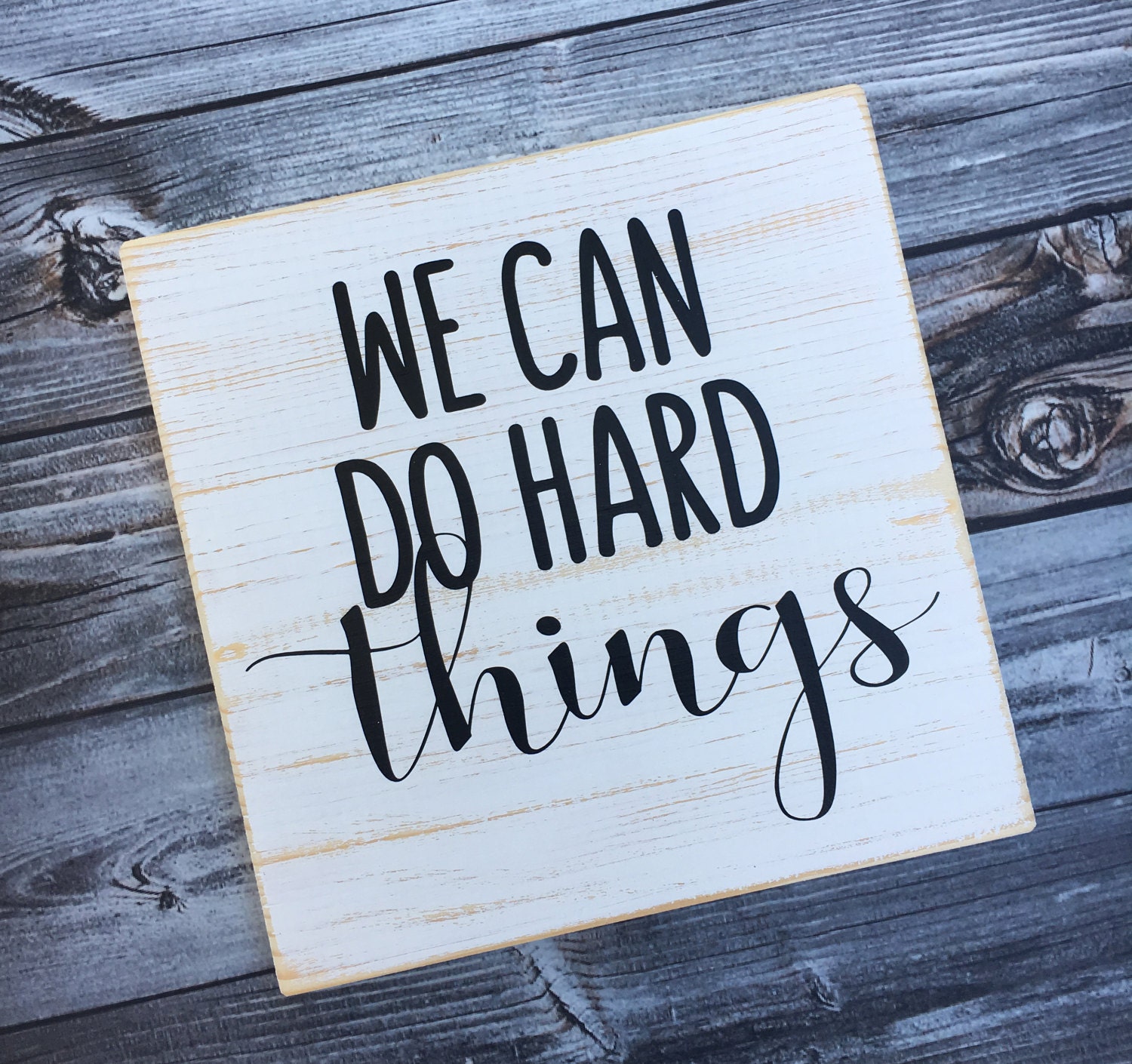 We can do hard things wood sign spiritual sign signs