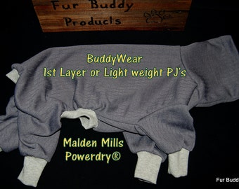 BuddyWear™ Malden Mills Powerdry® for Layering or alone for lightweight warmth.