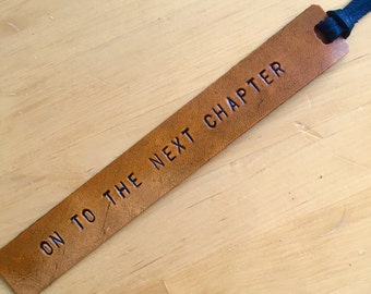Leather Bookmark Retirement Gift Graduation Gift Divorce Gift On to the Next Chapter College Student Gift back to school - Love That Leather