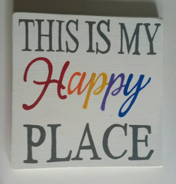This is my happy place creative sign happy place