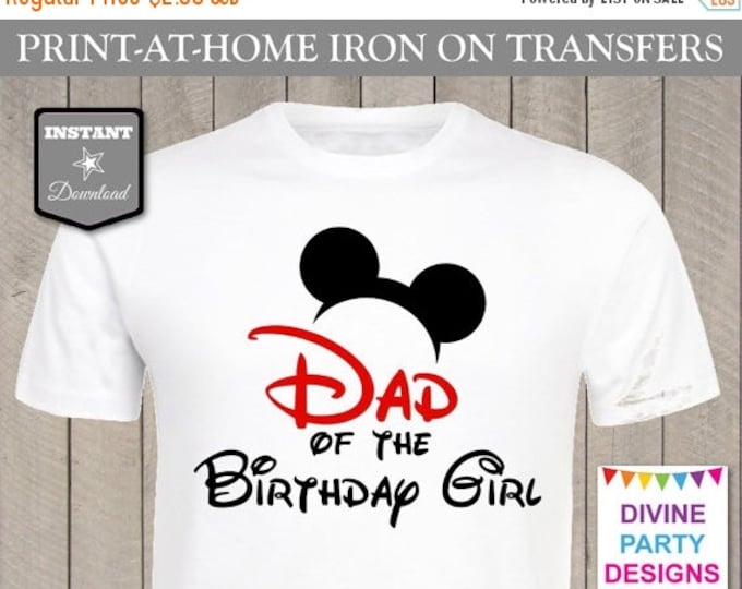 SALE INSTANT DOWNLOAD Print at Home Mouse Dad of the Birthday Girl Iron On Transfer / Printable / T-shirt / Trip / Party / Item #2311