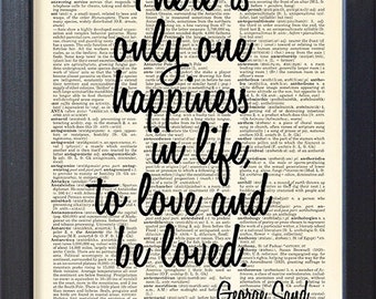 Love, George Sand Quote, Typographic print, art poster, Dictionary Pages, Book pages, Dorm decor, Home Decor, Gift,CODE/027