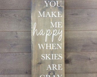 You make me happy when skies are gray|painted wood sign|wood sign|you are my sunshine|nursery decor