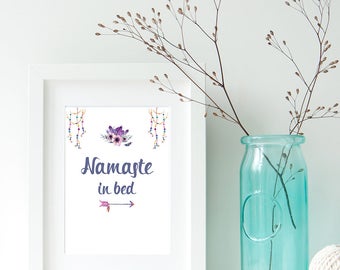 Namaste in Bed - Namaste Wall Art - Namaste in Bed Art - Quote Print Art - Bedroom Art - Yoga Wall Art - Namaste Decor - Digital Print Art