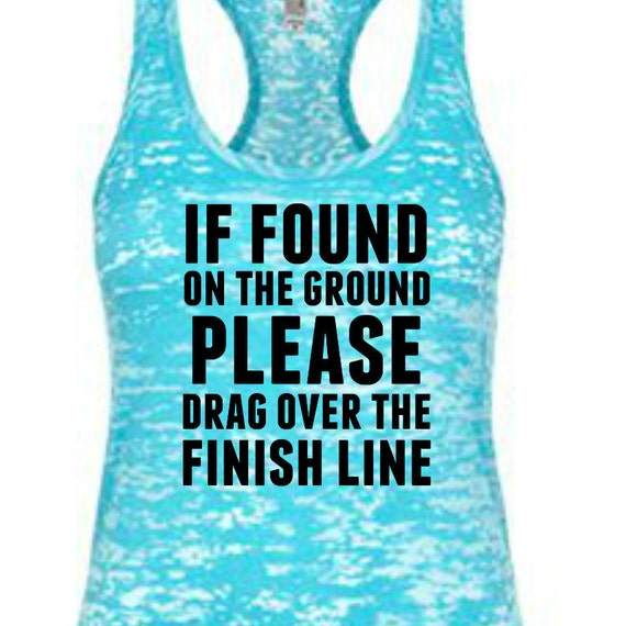 If Found On The Ground Please Drag Over By Funnyworkoutshirts33