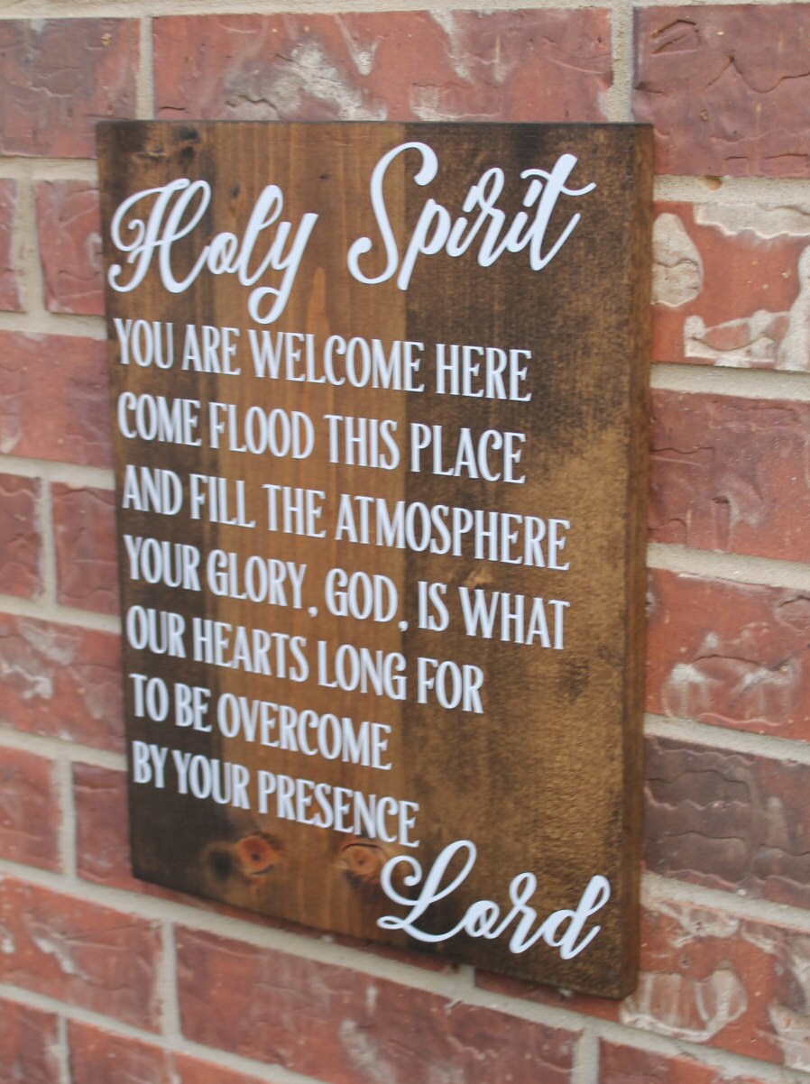 Holy Spirit You Are Welcome Here Sign Christian Sign Home