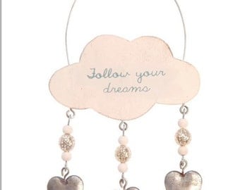 Follow your dreams cloud wall hanging