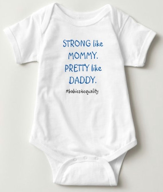 Image result for strong like mom pretty like dad onesie