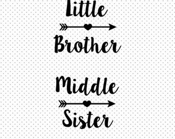 Big Sister brother SVG Middle Sister brother Svg Little Sister brother Svg Cutting Machine File Fancy Font, dxf svg eps jpg png