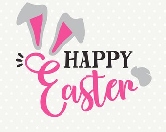Easter SVG file, Happy Easter file, Bunny Ears svg, Easter Shirt svg, Easter Decor svg, Commercial SVG file, Cuttable SVG file, Iron on file