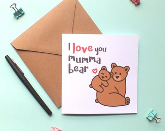 I love you mumma bear card. Mother bear and baby bear. Mother’s Day card. I love you mum card. Happy birthday mum. Greetings card.
