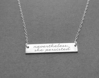Nevertheless, She Persisted Necklace, Strength Jewelry, Motivation Necklace, Mantra Pendant, Inspirational Charm, Nevertheless Jewelry