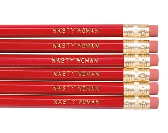 NASTY WOMAN pencil set. Political pencils. Funny pencils. Back to school supplies. Gifts for grads. Office supplies. Motivational pencils.