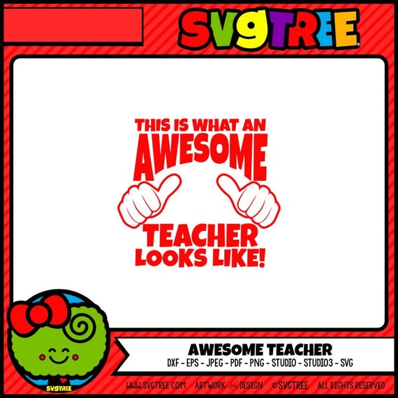 Awesome Teacher SVG Teacher Shirt SVG Thumbs Up SVG Gifts for