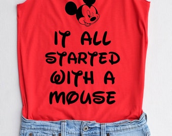 Flock Mickey It all started with a mouse - Disney shirt,Disney tank top,Princess shirt,Princess tank top,mickey tank top,mickey shirt