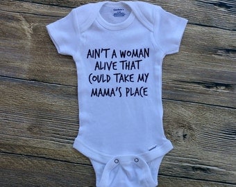 Aint A Woman Alive That Could Take My Mamas Place Mothers Day Custom Tupac Bodysuiy Tupac Baby Outfit Boy Mom Shirt Baby Shower Mamas Boy