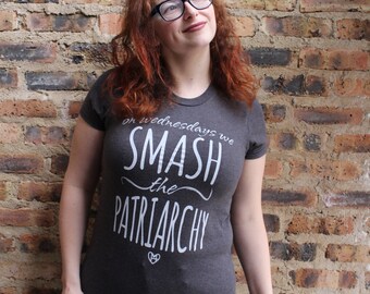SECONDS Quality: On Wednesdays We Smash the Patriarchy -- Feminist Inc -- Crewneck Unisex Cut Shirt -- Feminism T-Shirt