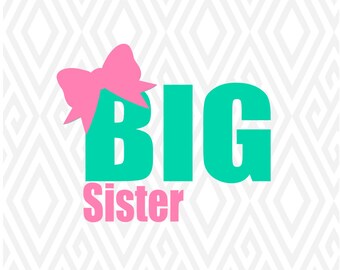 Big Sister; SVG, DXF, EPS, Ai, Png, and Pdf Cutting Files for Electronic Cutting Machines