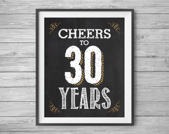30th Birthday Retirement Anniversary Sign Cheers to 30 Years