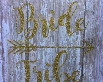 Bride Tribe Iron on Decal/DIY Bridal Party Shirts/ DIY Bachelorette Party Shirts/ Wedding Party Decal