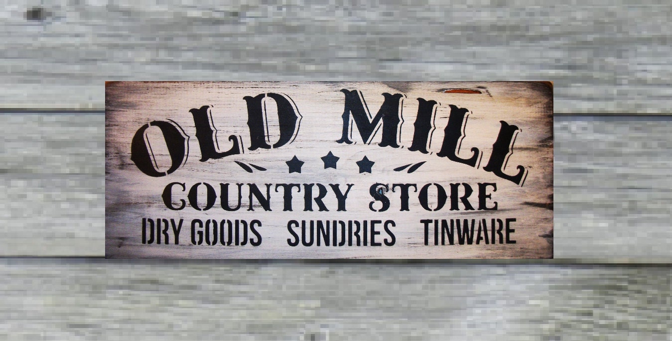 old-mill-country-store-primitive-sign