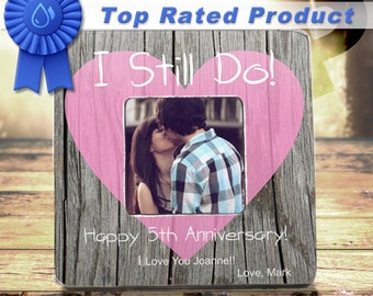 I STILL DO-We Still Do Anniversary Gift For Men 1st Anniversary 5th Anniversary 10th Anniversary Gift For Him Gift Anniversary Frame